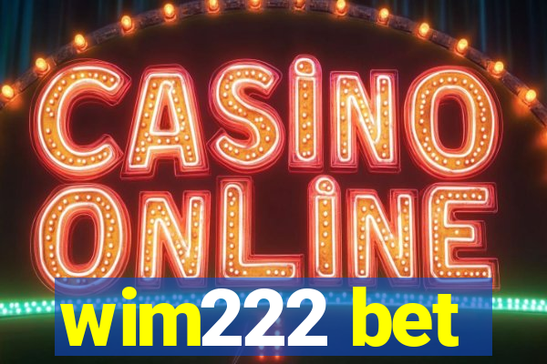 wim222 bet